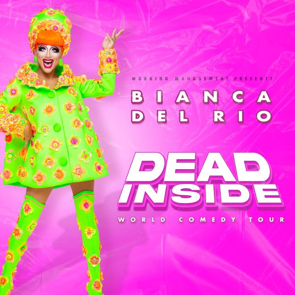 Bianca Del Rio: Dead Inside