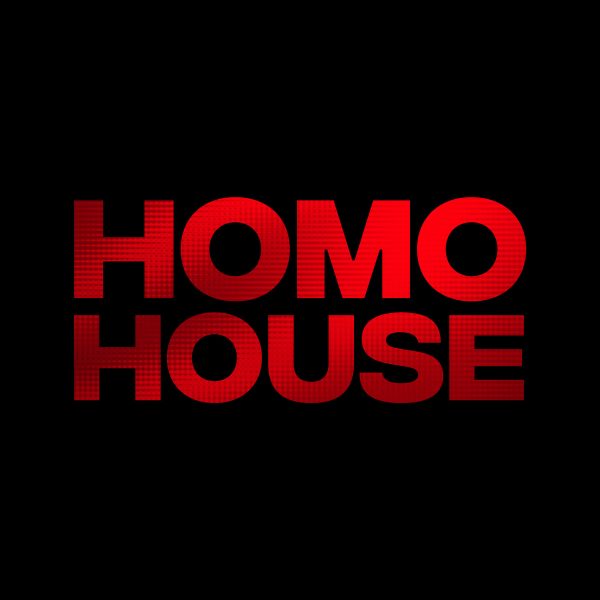 HOMO HOUSE